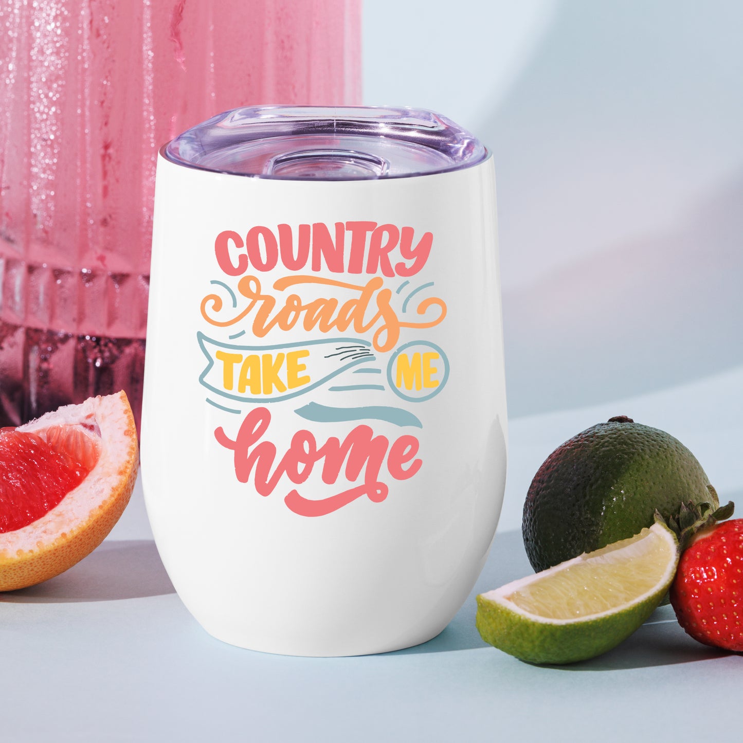 Country roads take me home - Wine Tumbler