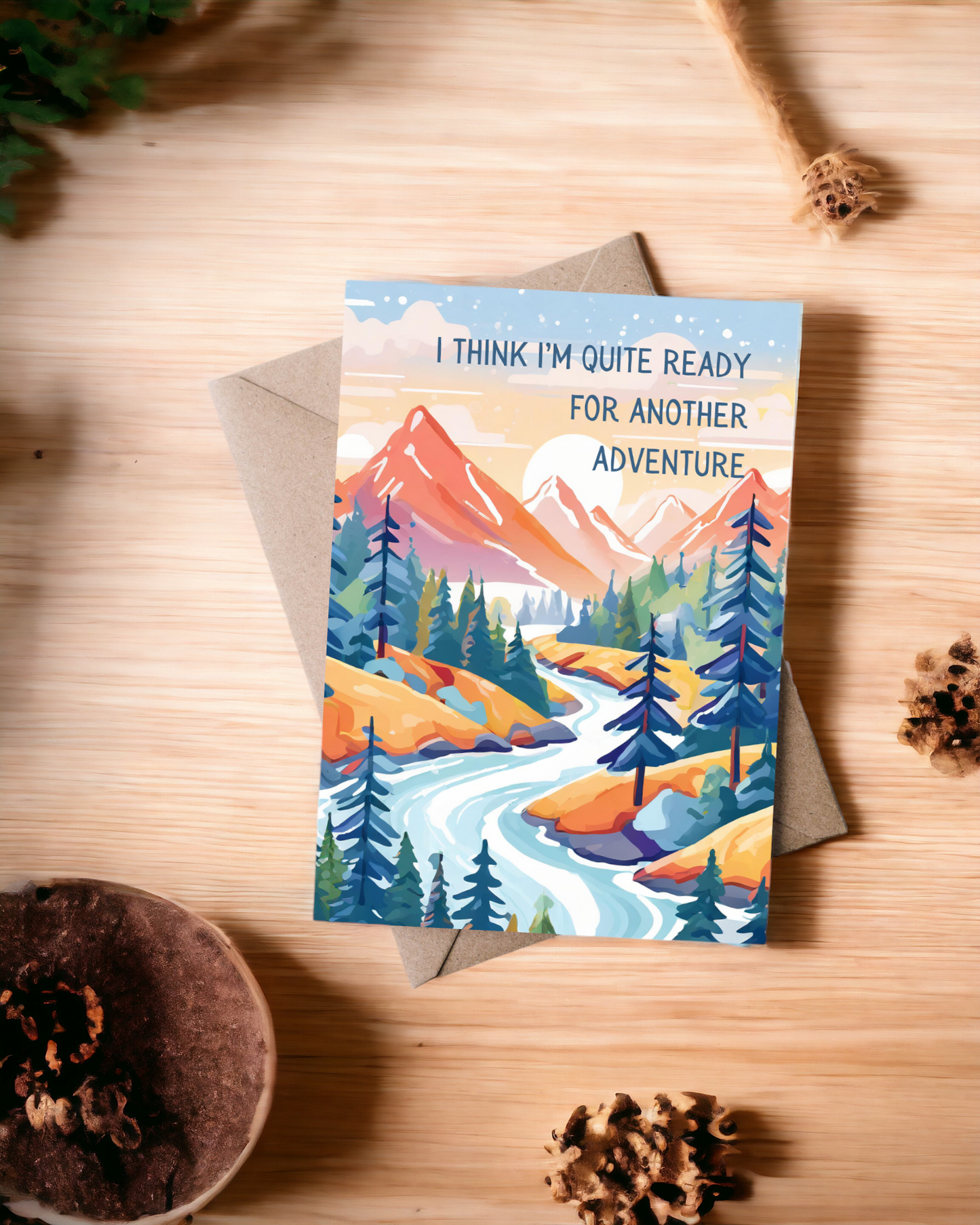 I think I'm quite ready for another adventure blank notecard