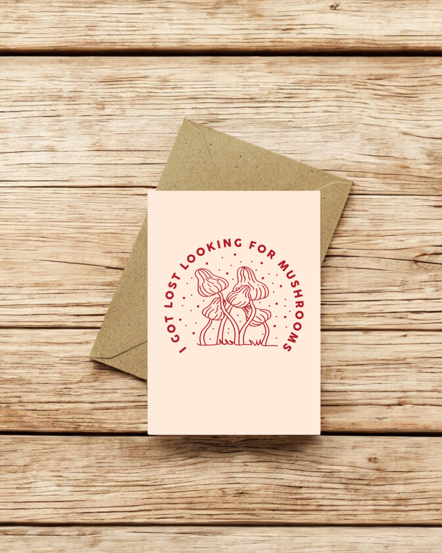 I got lost looking for mushrooms