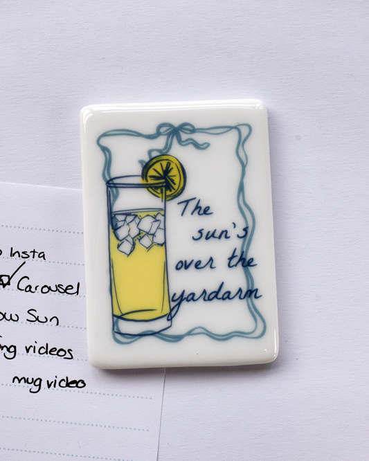 Sun's over the yardarm Fridge Magnet