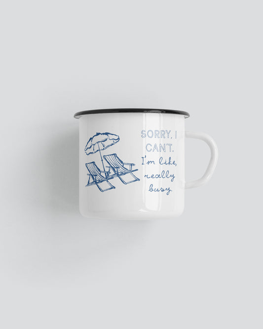 Sorry I Can't. I'm Like Really Busy Camping Mug