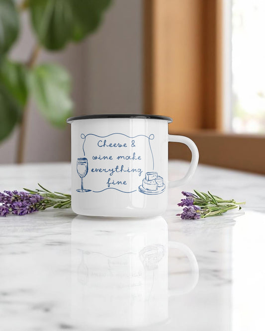 Cheese and Wine Make Everything Fine Camping Mug