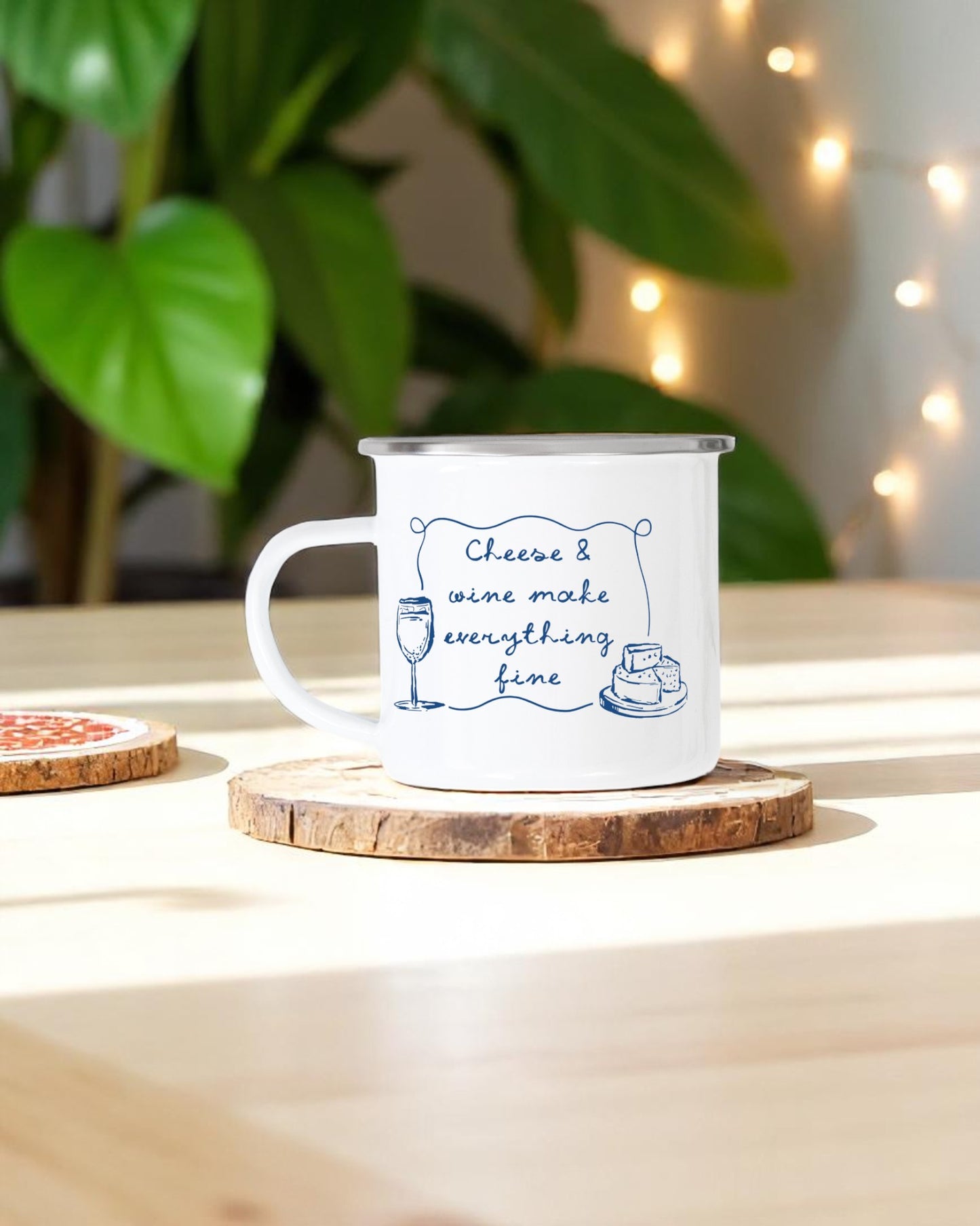 Cheese and Wine Make Everything Fine Camping Mug