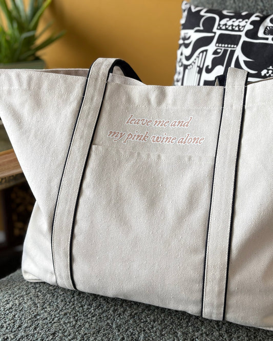 Leave me and my pink wine alone - Heatherfall Tote Bag