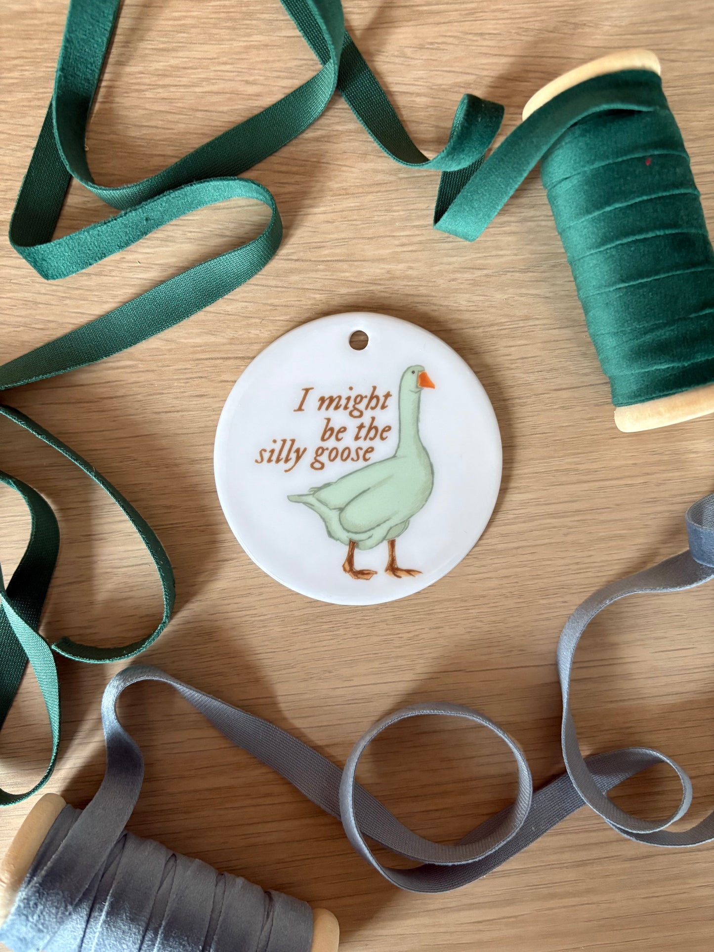 I might be the silly goose - Ceramic Ornament