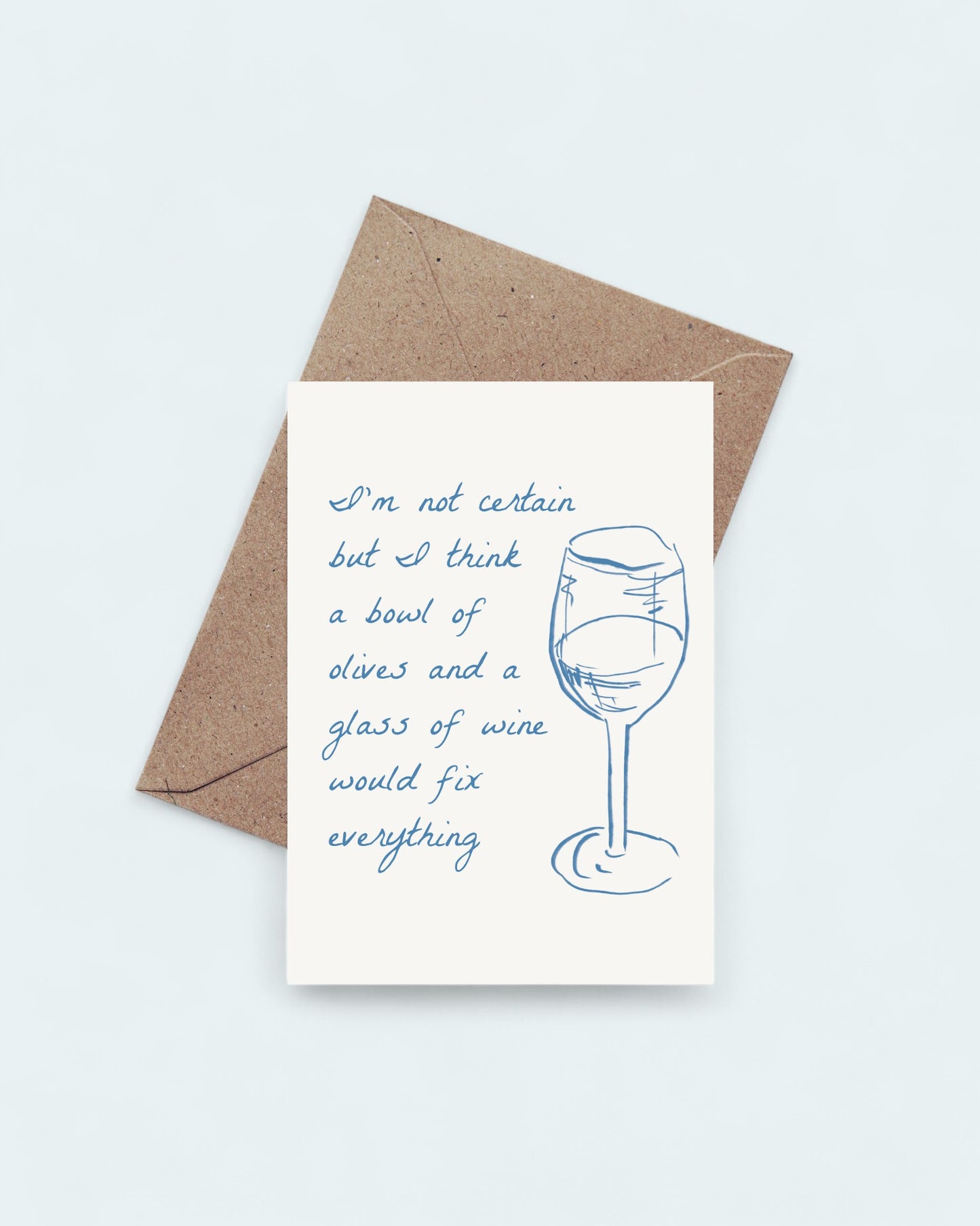 A bowl of olives and a glass of wine would fix everything