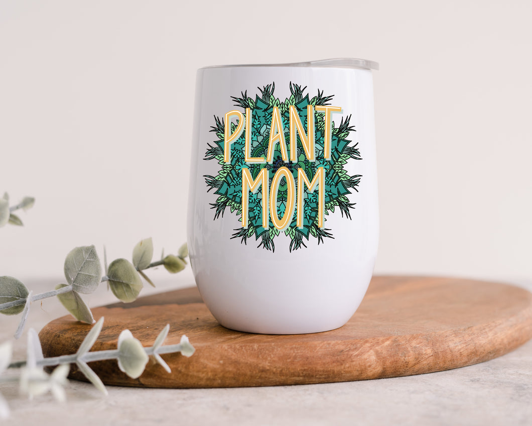Plant Mom - Wine Tumbler