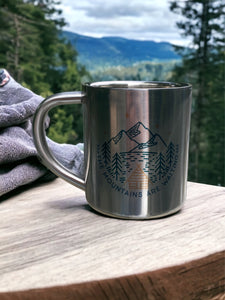 The mountains are waiting - Stainless Steel Camping Mug