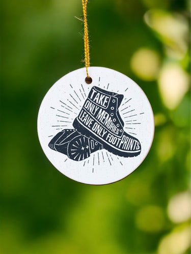 Take only memories leave only footprints - Ceramic Ornament