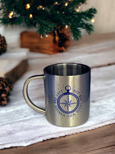 Not all those who wander are lost - Stainless Steel Camping Mug