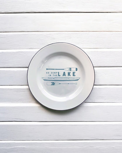 Go jump in the lake Decorative Enamel Plate