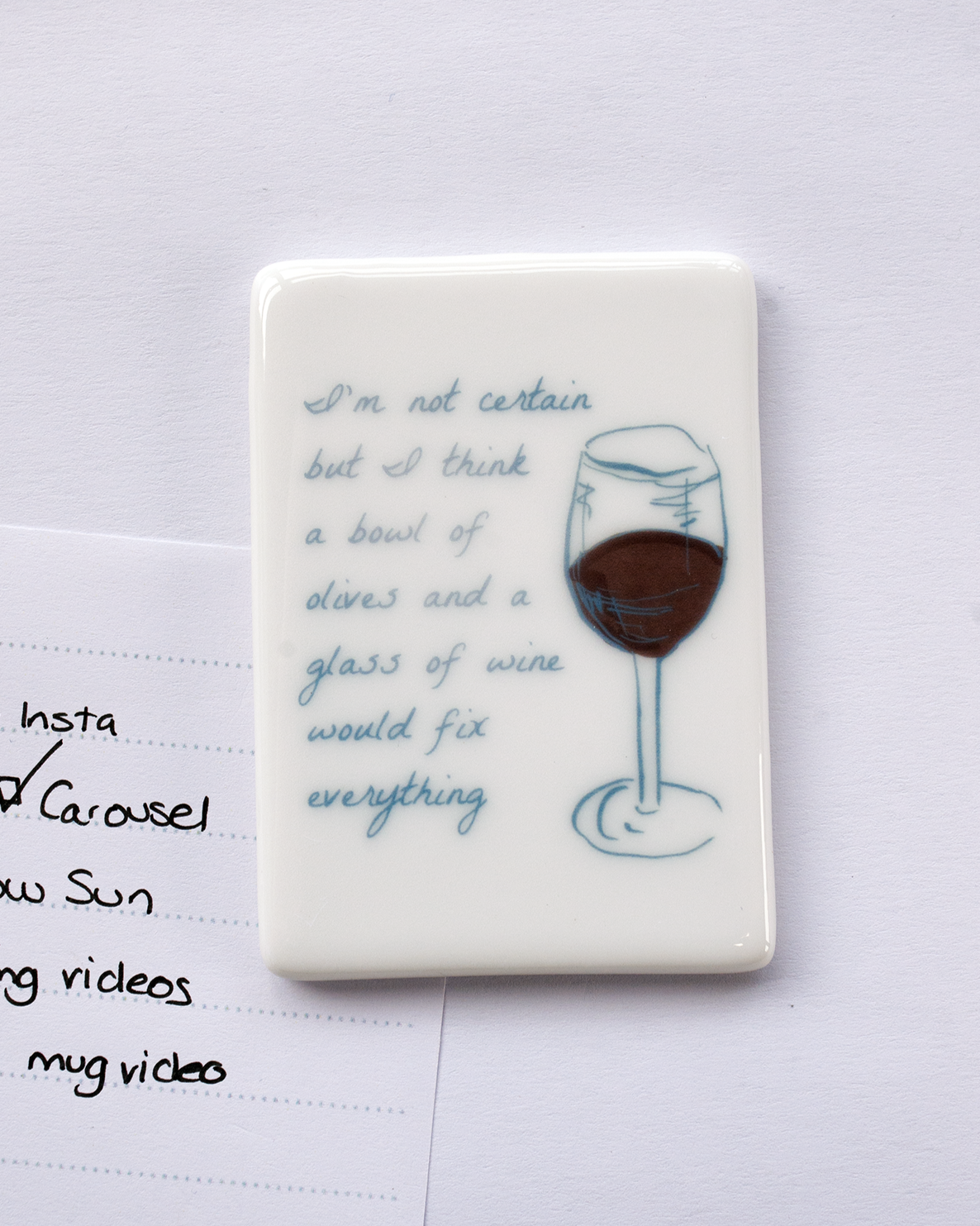 A glass of wine and a bowl of olives would fix everything Fridge Magnet
