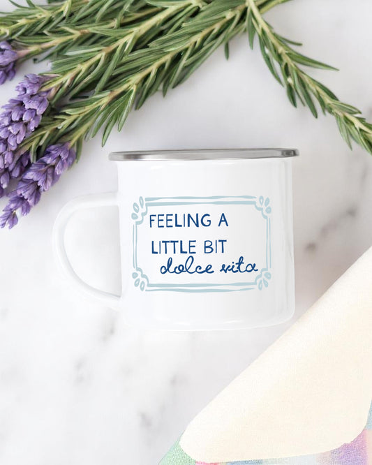 Feeling a Little Bit Dolce Vita Camping Mug