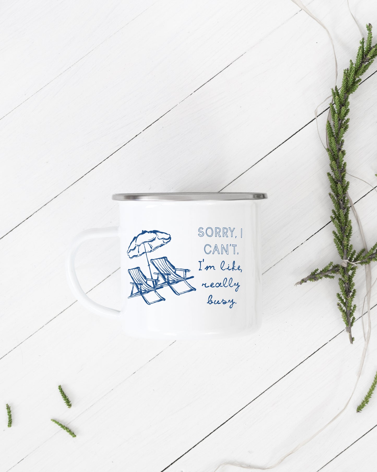 Sorry I Can't. I'm Like Really Busy Camping Mug