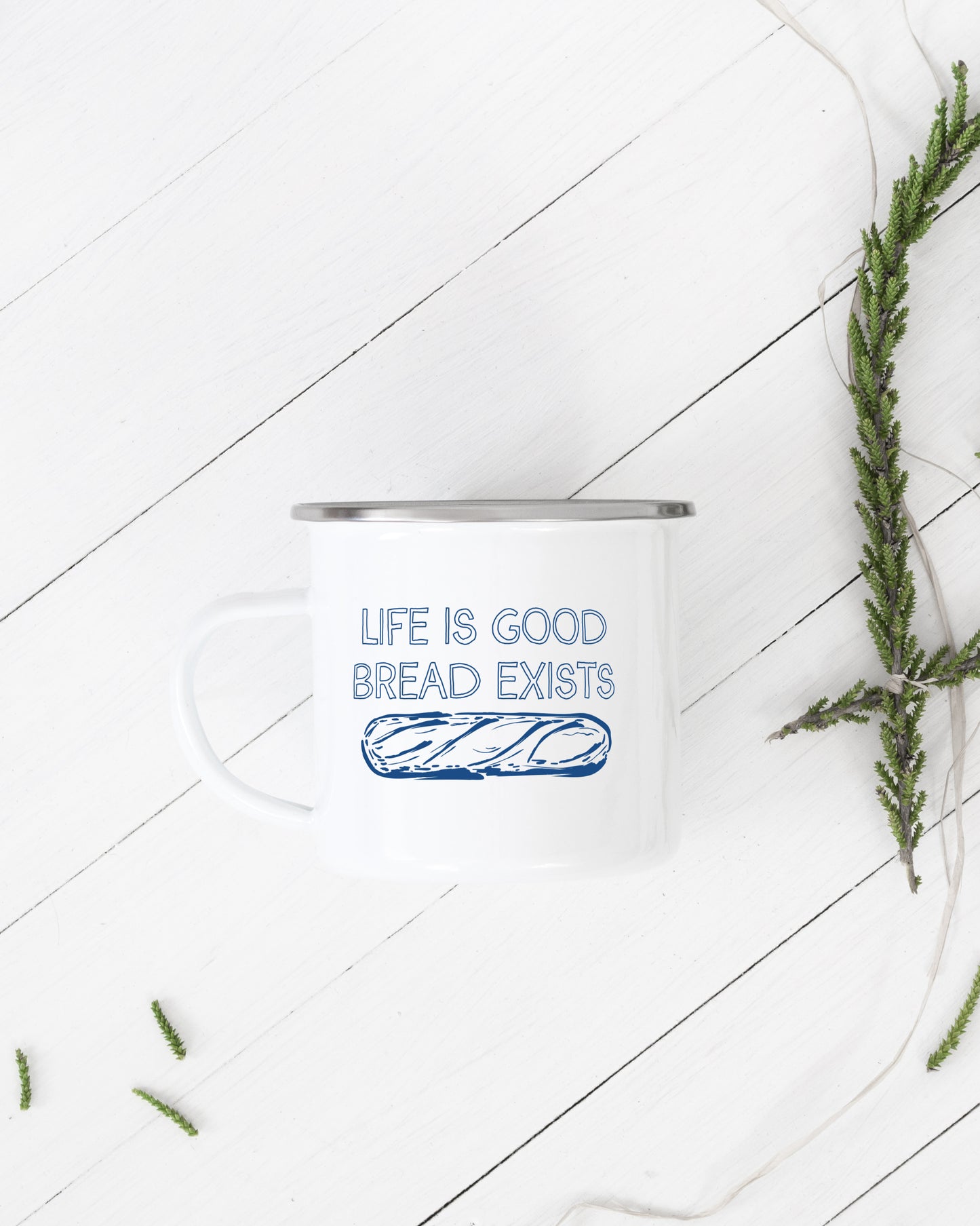Life Is Good, Bread Exists Camping Mug
