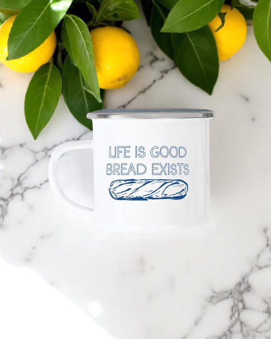 Life Is Good, Bread Exists Camping Mug