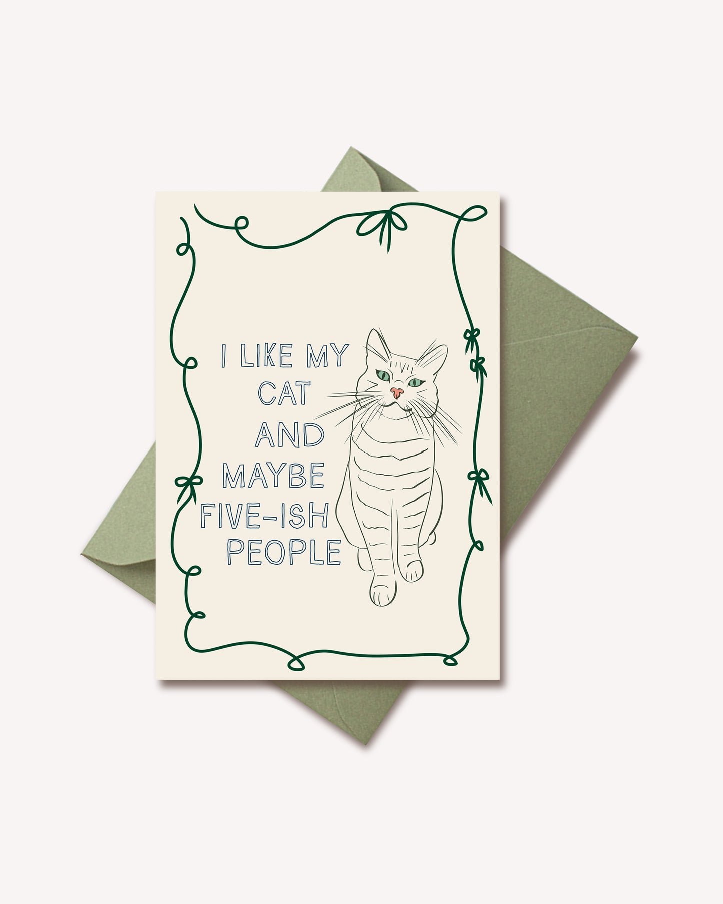 I like my cat and maybe, like, five people Notecard