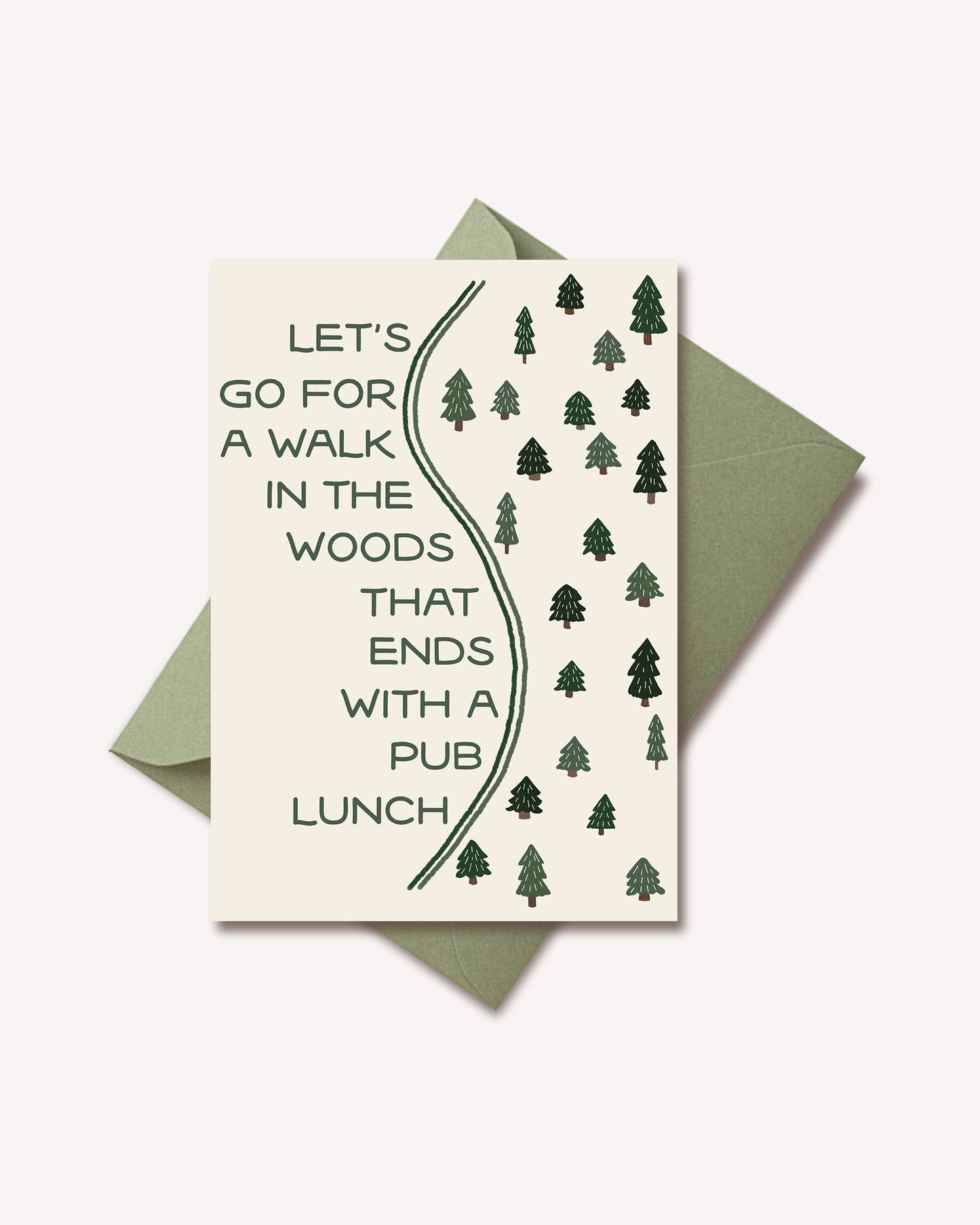 Let's go for a walk in the woods that ends with a pub lunch Notecard