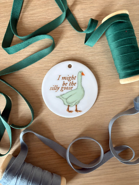 I might be the silly goose - Ceramic Ornament