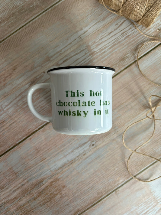 This has whisky in it Ceramic Camping Mug