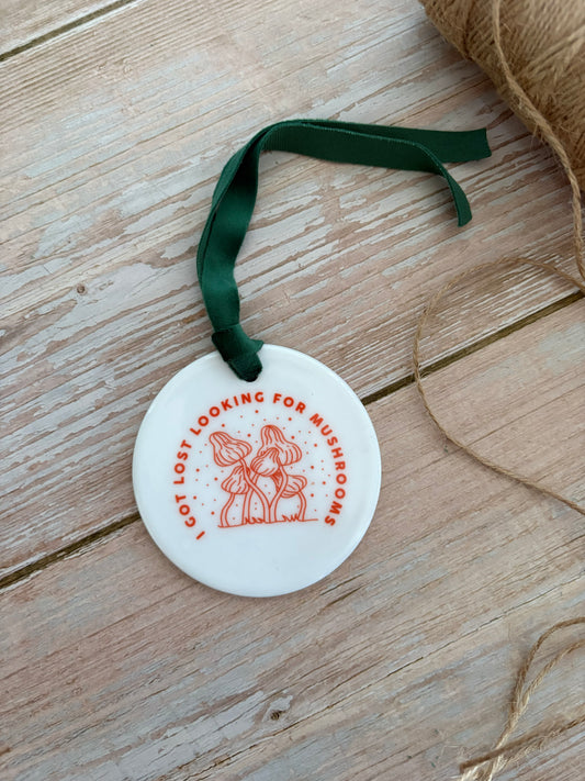 I got lost looking for mushrooms Ceramic Ornament