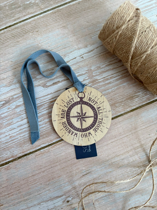 Not all who wander are lost Wooden Ornament