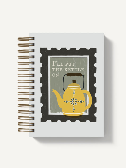 I'll put the kettle on, Hardback Notebook