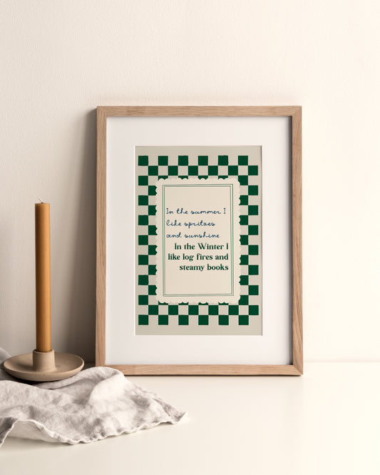 In the Summer I like Spritzes & sunshine, in the winter I like log fires & steamy books