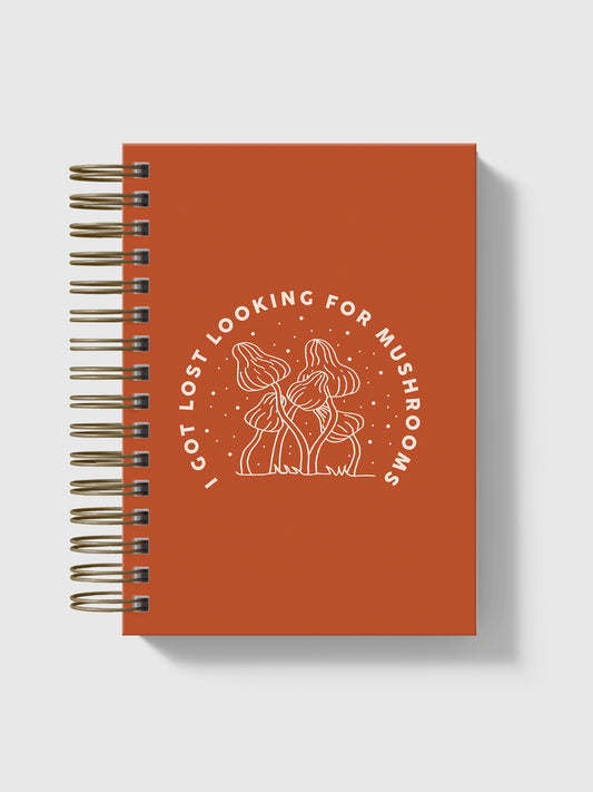 I got lost looking for mushrooms Notebook
