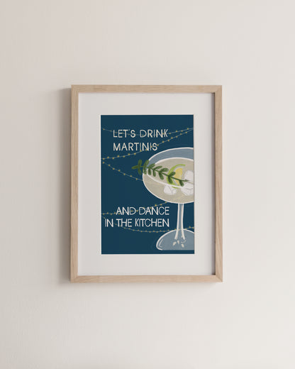 Let's drink martinis and dance in the kitchen