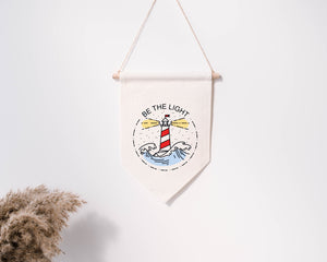 Be the light - Hanging Pennant
