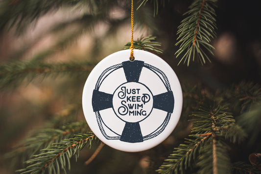 Just Keep Swimming Ceramic Ornament