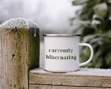 Load image into Gallery viewer, Currently Hibernating Enamel Camping Mug