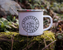 Load image into Gallery viewer, Adventure is out there - Enamel Mug