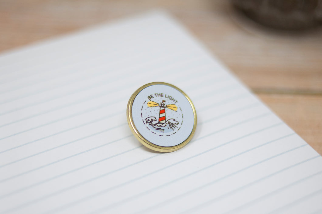 Be the light, lighthouse -  Pin Badge