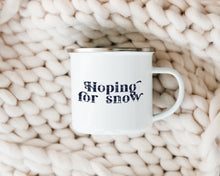 Load image into Gallery viewer, Hoping for snow - Enamel Camping Mug