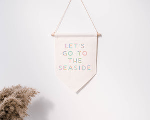 Let's go to the seaside - Hanging Pennant