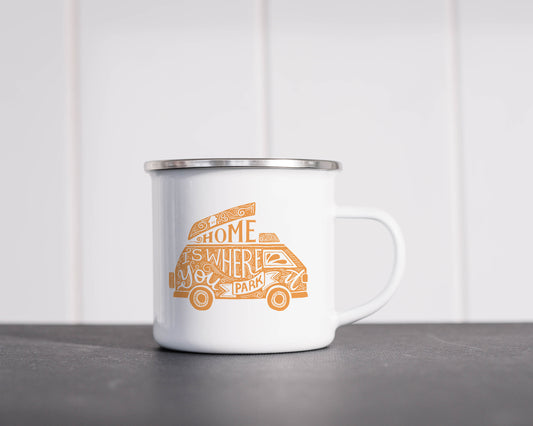 Home is where you park it - Enamel Mug